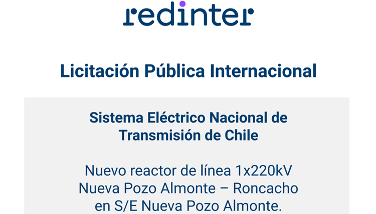 September 26, 2025Redinter lanza licitación pública nacional e internacional para obras de ampliación en el Sistema Eléctrico Nacional de Transmisión de Chile