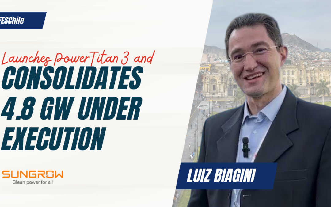 December 10, 2025Sungrow launches PowerTitan 3 in Chile and consolidates 4.8 GW under execution in the country